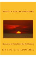 Mindful Dental Consumer