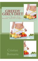 Greedy Girl's Diet