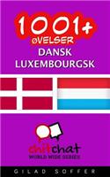 1001+ Øvelser dansk - luxembourgsk