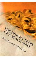 Hidden Tears of A Black Male