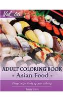 Asian Foods Coloring Book for Stress Relief & Mind Relaxation, Stay Focus Treatment