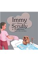 Immy Gives Scruffy a Makeover