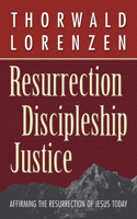 Resurrection, Discipleship, Justice