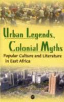 Urban Legends, Colonial Myths