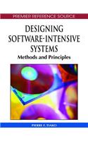 Designing Software-Intensive Systems: Methods and Principles(Premier Reference Source)