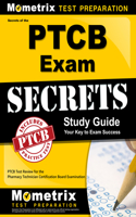 Secrets of the PTCB Exam Study Guide