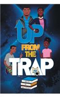 Up From The Trap
