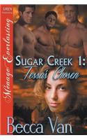 Sugar Creek 1: Tessa's Chosen (Siren Publishing Menage Everlasting)