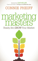 Marketing Masters: Ready, Set, Grow Your Market(English)