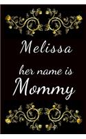 Melissa her name is Mommy