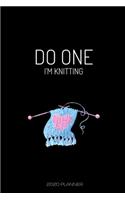 Do One I'm Knitting