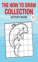 The How to Draw Collection - Activity Book