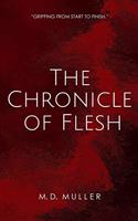 The Chronicle of Flesh