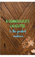 A Grandchild's Laughter Is The Greatest Medicine