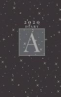 Personalised 2020 Diary Week To View Planner: Silver Letter A 2020 Diary&#11088;&#11088; Stars In The Sky &#11088;&#11088; Year Planner For Business, Office, Home, University, College, School, A