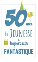 Anniversaire 50 Ans