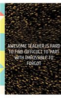 Awesome Teacher is Hard