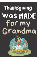 Thanksgiving Was Made For My Grandma