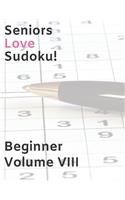 Seniors Love Sudoku! Beginner - Volume VIII