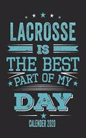 Lacrosse Is The Best Part Of My Day Calender 2020