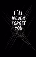 I'll Never Forget You