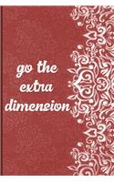Go The Extra Dimension