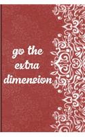 Go The Extra Dimension