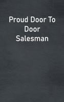 Proud Door To Door Salesman