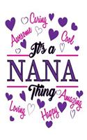 It's A Cool Nana Thing: Best Grandmother Ever Gift Notebook