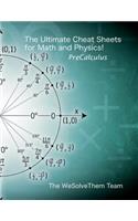 The Ultimate Cheat Sheets for Math and Physics!