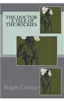 The Doctor: a Tale of the Rockies