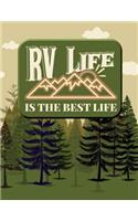 RV Life Is the Best Life: 8.5 X 11 College Ruled Composition Book - 200 Pages - Notebook for Campers & Rvers