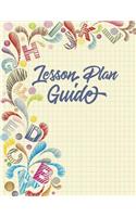 Lesson Plan Guide: 180 Fillable Daily Lesson Plan Template Guides with Prompts Formatted to Ensure Perfect Lessons for Teachers (Flexible Paperback Cover)