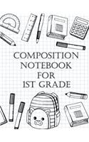 Composition Notebook For 1st Grade