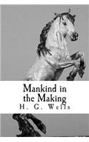Mankind in the Making