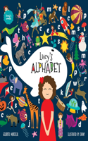 Lucy's Alphabet: An illustrated children's book about the alphabet(9 Lucy's World)