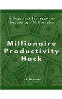 Millionaire Productivity Hack