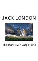 The Star Rover: Large Print