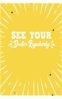 See Your Doctor Regularly