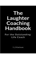 The Laughter Coaching Handbook