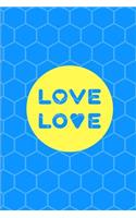 Love Love: Journal with Love Love in a Yellow Circle on a Blue Background