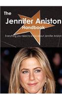 The Jennifer Aniston Handbook - Everything You Need to Know about Jennifer Aniston