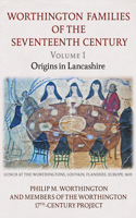 The Worthington Families of the Seventeenth Century