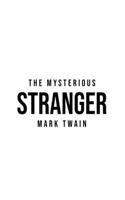 The Mysterious Stranger
