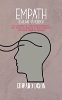 Empath healing handbook