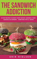 The Sandwich Addiction