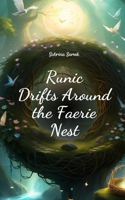 Runic Drifts Around the Faerie Nest