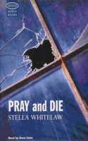 Pray and Die