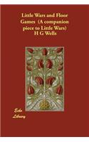 Little Wars and Floor Games (A companion piece to Little Wars)