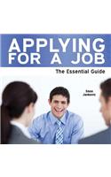 Applying for a Job: The Essential Guide